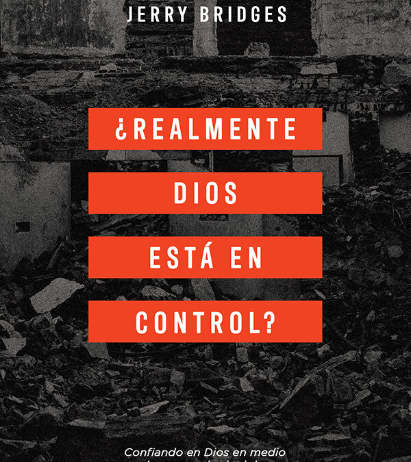 ¿Realmente Dios esta en control?